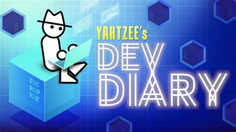 yahtzee dev diary|Introducing Yahtzee’s Dev Diary .